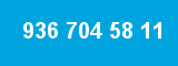 936 704 58 11